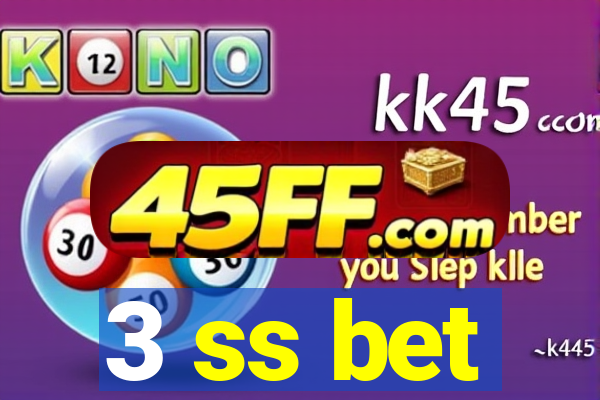 3 ss bet